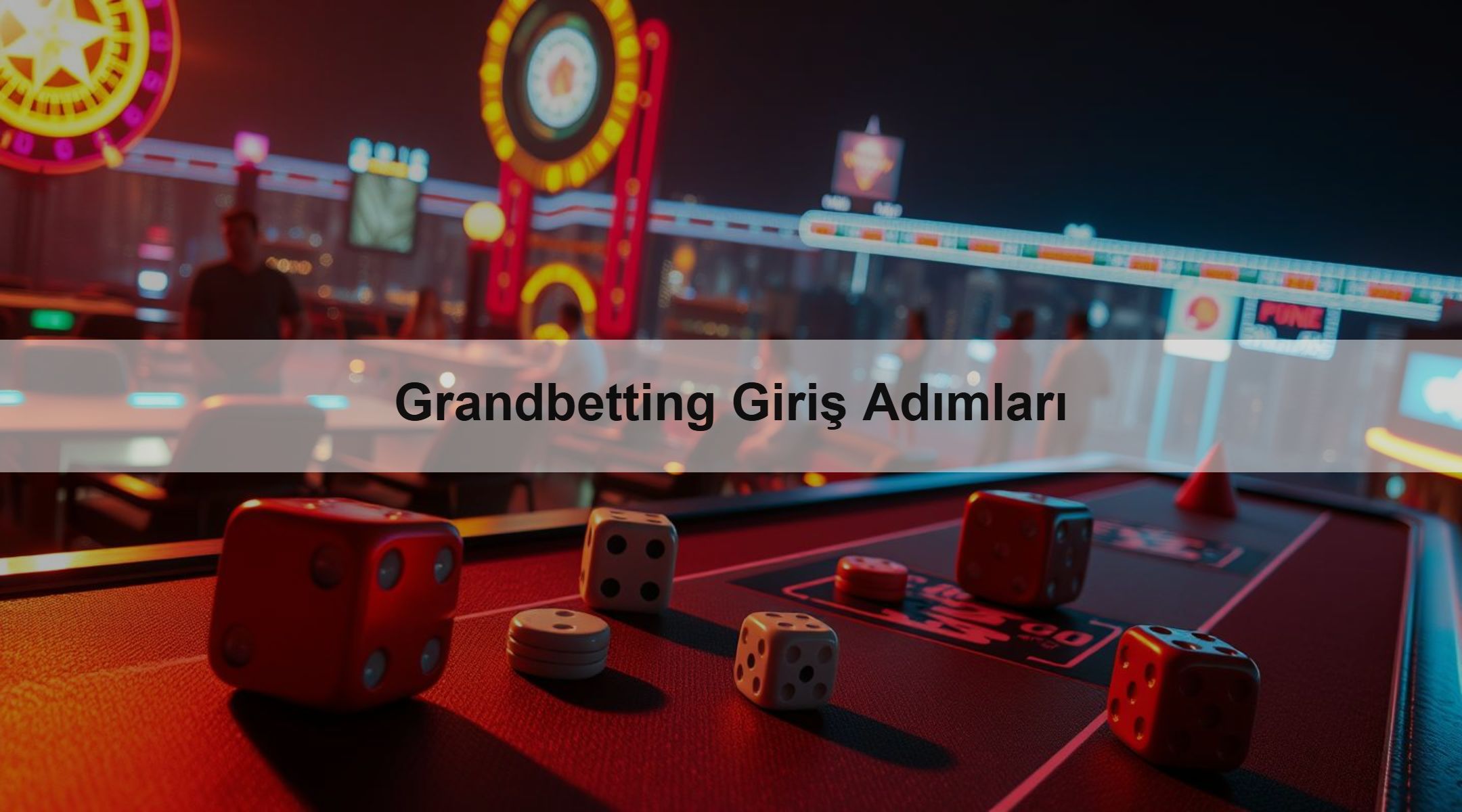 Grandbetting Giriş Adımları 1 Grandbetting Giriş Adımları
