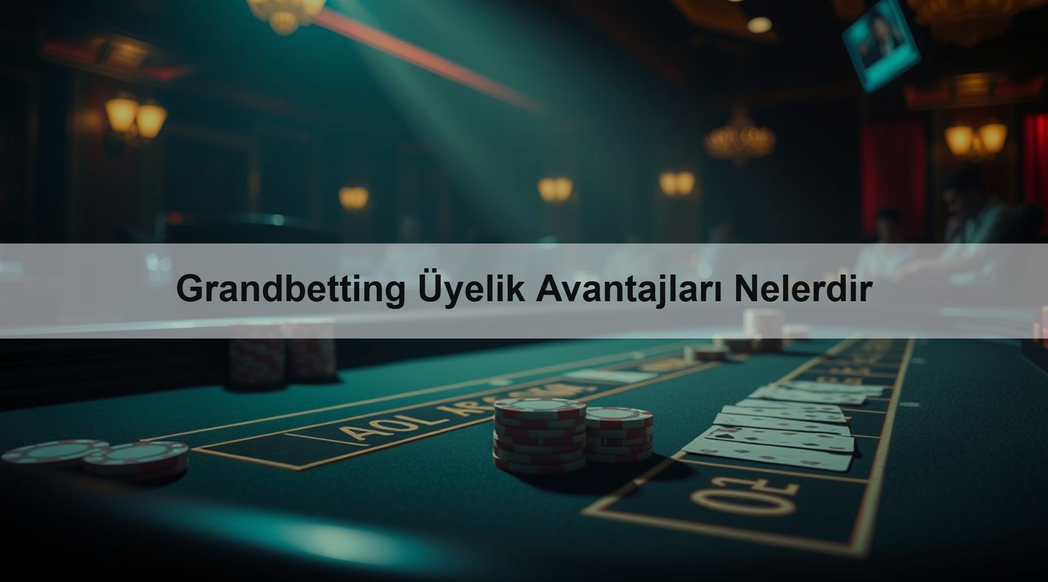 Grandbetting Üyelik Avantajları Nelerdir 1 Grandbetting Üyelik Avantajları Nelerdir